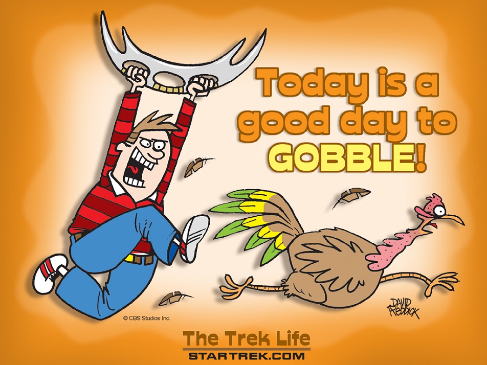 Daily Pic # 647, Trek Turkey Day!